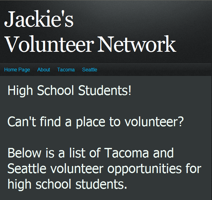 Visit http://jackiesvolunteernetwork.com/ for youth volunteer opportunities in Seattle/Tacoma!