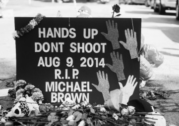 #BlackLivesMatter, Hands Up Don't Shoot, Standing with Ferguson