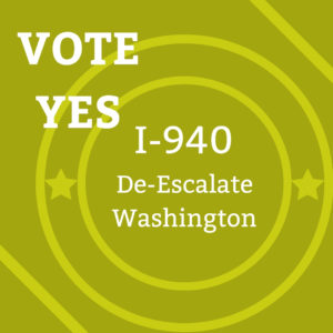 Vote YES on I-940: De-Escalate Washington