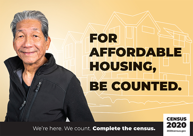 US Census poster picturing a man w/ the text: "For affordable housing, be counted."