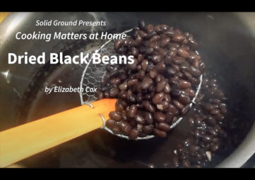 Title card showing cooked black beans and states "Solid Ground presents Cooking Matters at Home by Elizabeth Cox"