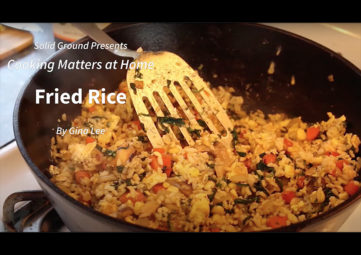 Title card showing cooked fried rice and states "Solid Ground presents Cooking Matters at Home by Gina Lee"
