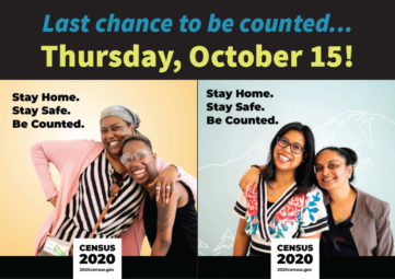 Last change to be counted, Thursday, October 15! CENSUS 2020 with pictures of four smiling women