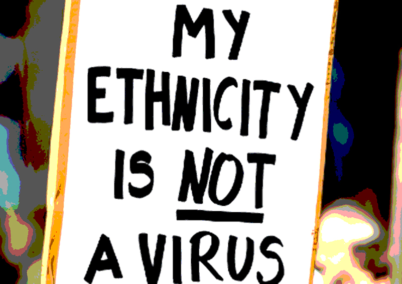 protest sign reads My Ethnicity is NOT a Virus