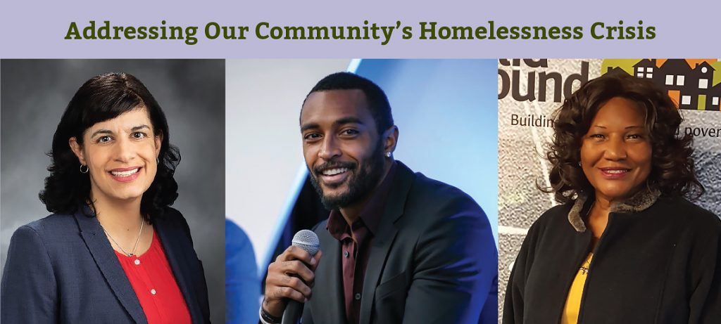 Three portraits in a panel, a white woman, a Black man with a microphone, and a Black woman, under the header Addressing Our Community's Homelessness Crisis