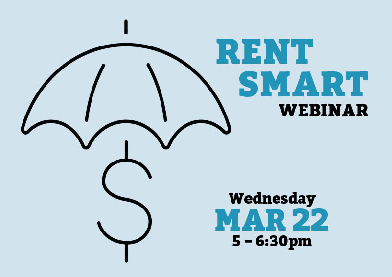 Graphic of an umbrella with a dollar sign as the handle on a light blue background. Aqua and black text reads RENT SMART WEBINAR, Wednesday MAR 22, 5-6:30pm.