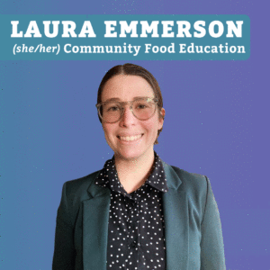 Portrait of a smiling woman in a teal blazer, black and white polka dot blouse, and glasses, with the label LAURA EMMERSON (she/her), Community Food Education