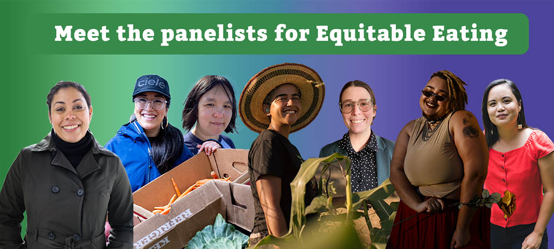 Collage image of 7 smiling people, two in hats, one holding a box of carrots, under the text Meet the panelists for Equitable Eating.